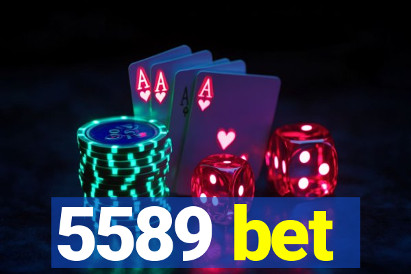 5589 bet